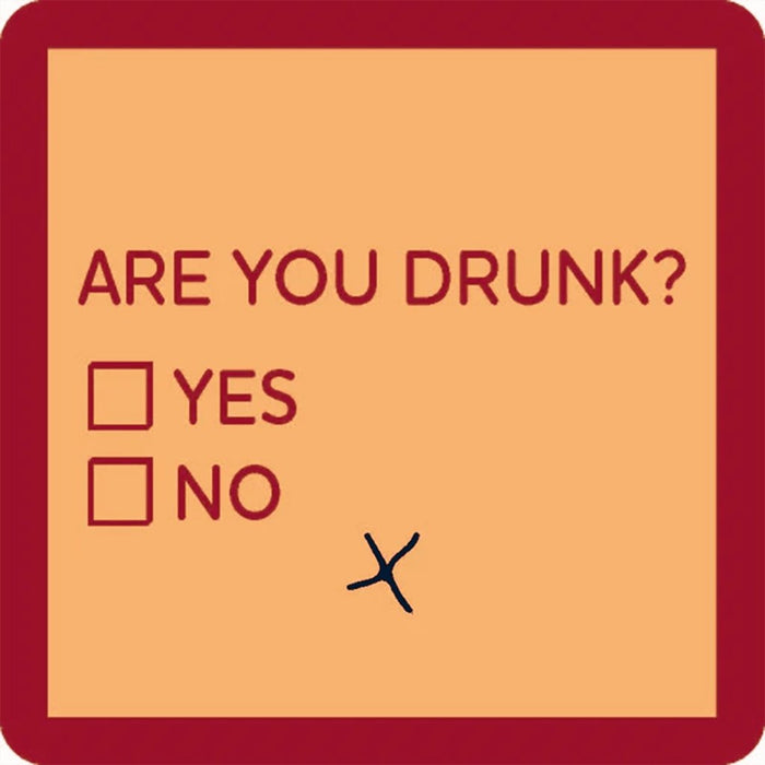 Drinks on Me : Are You Drunk? Coaster -