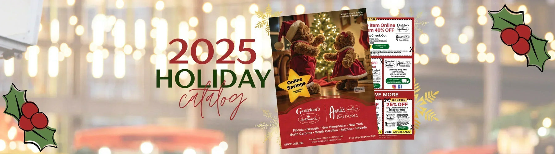 Banner of Gretchen's Hallmark 2025 Holiday Catalog featuring festive holiday lights, holly decorations, and an open catalog showing teddy bears dressed in Christmas outfits by a Christmas tree, with coupons and savings offers displayed.