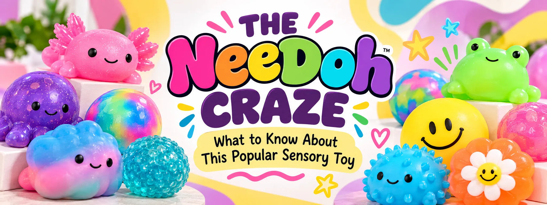 The Needoh Craze  colorful sensory toys 