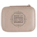  Pink Travel Jewelry Holder - "Never let anyone dull your sparkle 