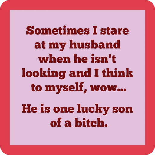 This Drinks On Me Lucky Son of a Bitch Coaster adds bold humor to your coffee table, kitchen, or home bar