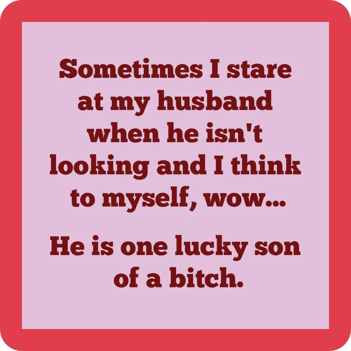 This Drinks On Me Lucky Son of a Bitch Coaster adds bold humor to your coffee table, kitchen, or home bar