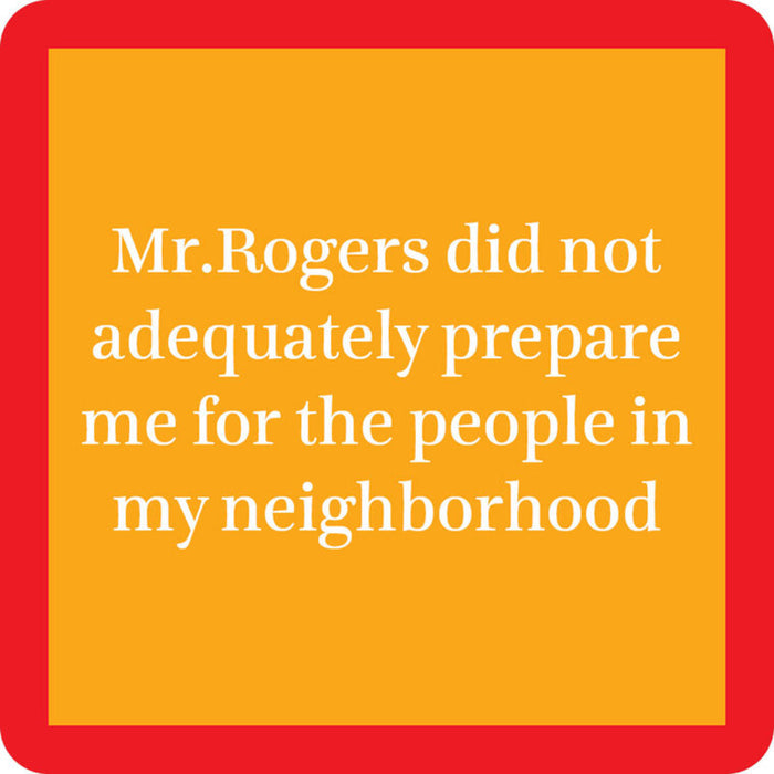 Drinks on Me Coaster "Mr. Rogers"  