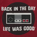 Red t-shirt with a controller graphic and text 'Back in the day life was good' 