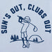 Life Is Good : Men's Sun's Out Clubs Out T-Shirt