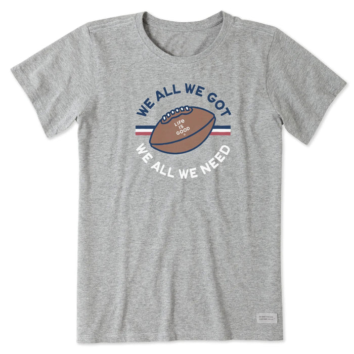Life Is Good : Women's We All We Need Short Sleeve T-Shirt