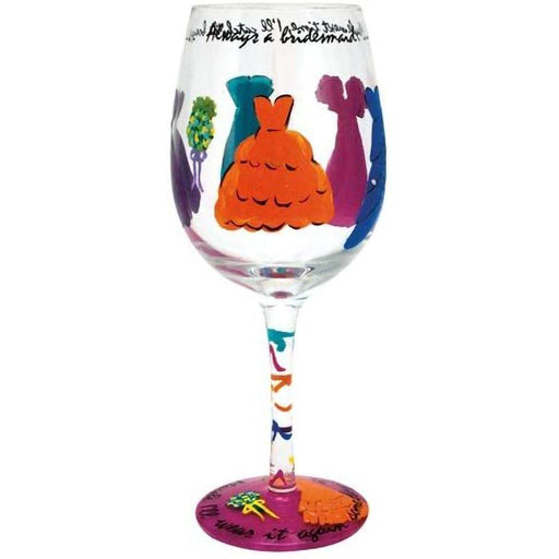 "Lolita Always a Bridesmaid Wine Glass, 9\" -"