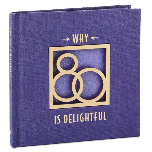 "Hallmark : Why 80 Is Delightful Book -"
