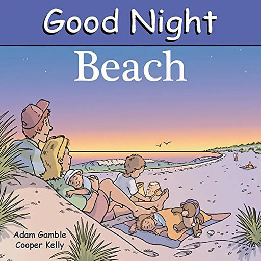 Book cover of 'Good Night Beach' with a family on a beach at sunset.