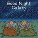 Book cover of 'Good Night Galaxy' with two children under a starry sky.