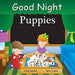 Book cover of 'Good Night Puppies' with two children and puppies in a room.