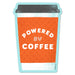 "Hallmark : Powered By Coffee Vinyl Decal Powered By Coffee Vinyl Decal -"
