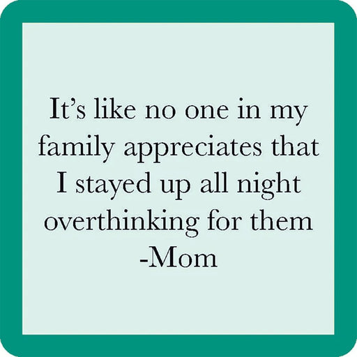 "Drinks on Me : Overthink Mom Coaster -"