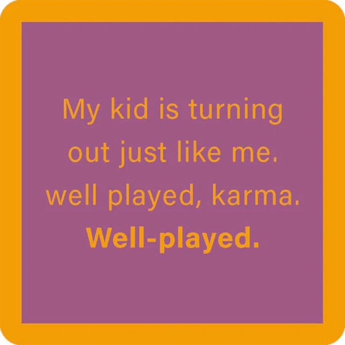"Drinks on Me : Well Played Karma Coaster -"