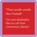 "Drinks on Me : Fireball Coaster -"