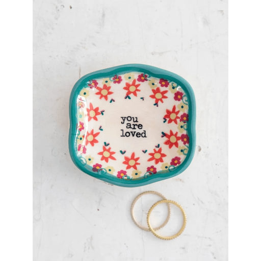"Natural Life : Artisan Trinket Jewelry Dish - You Are Loved -"
