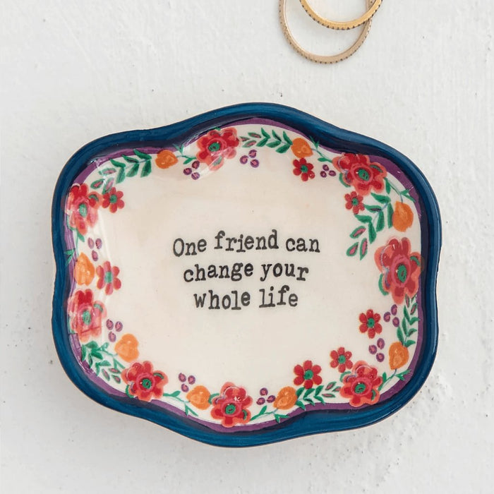 "Natural Life : Artisan Trinket Jewelry Dish - One Friend -"
