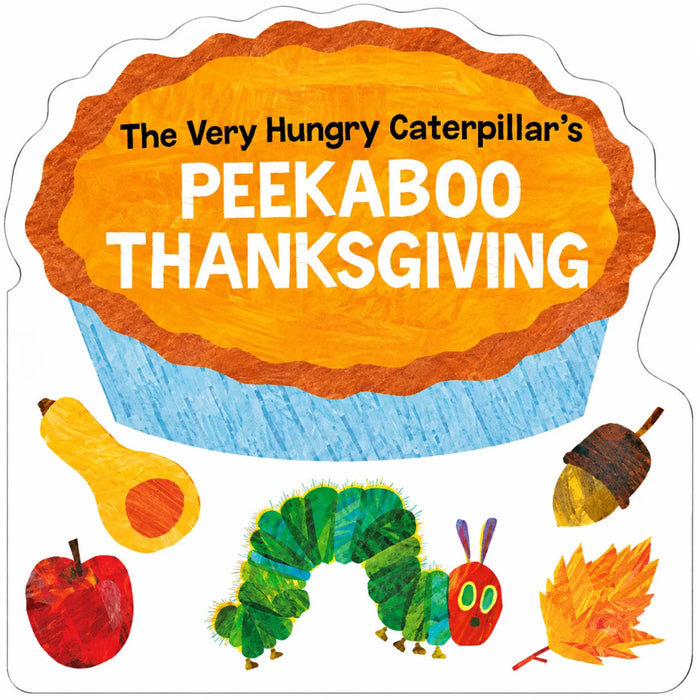 The Very Hungry Caterpillar's Peekaboo Thanksgiving Book by Penguin Random House, colorful interactive Thanksgiving board book for babies and toddlers.
