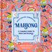 Mastering American Mahjong guidebook featuring rules and strategies for learning and improving American Mahjong skills.