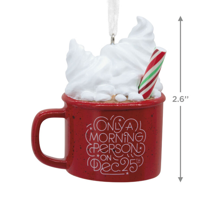 Hallmark : Morning Person on Dec. 25 Mug Hallmark Ornament