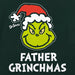 Close-up of Father Grinchmas graphic with Dr. Seuss Grinch in Santa hat on green cotton tee.