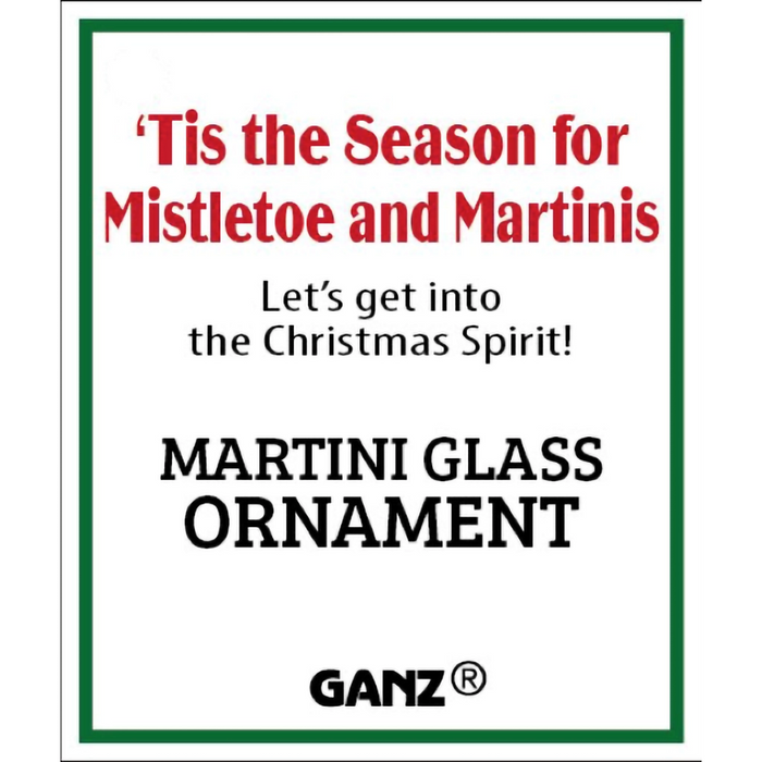 Advertisement for a martini glass ornament with text 'Tis the Season for Mistletoe and Martinis' and 'Let's get into the Christmas Spirit!' by GANZ.