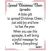 They also make a thoughtful hostess or holiday gift. Enjoy them throughout the festive season.