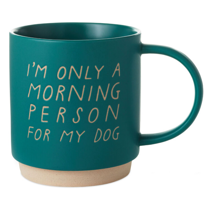 Hallmark : Morning Person for My Dog Mug, 16 oz.