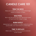 Graphic labeled “Candle Care 101” with text instructions: trim the wick, create a wax pool, burn safely, and time to replace when half the wax remains.