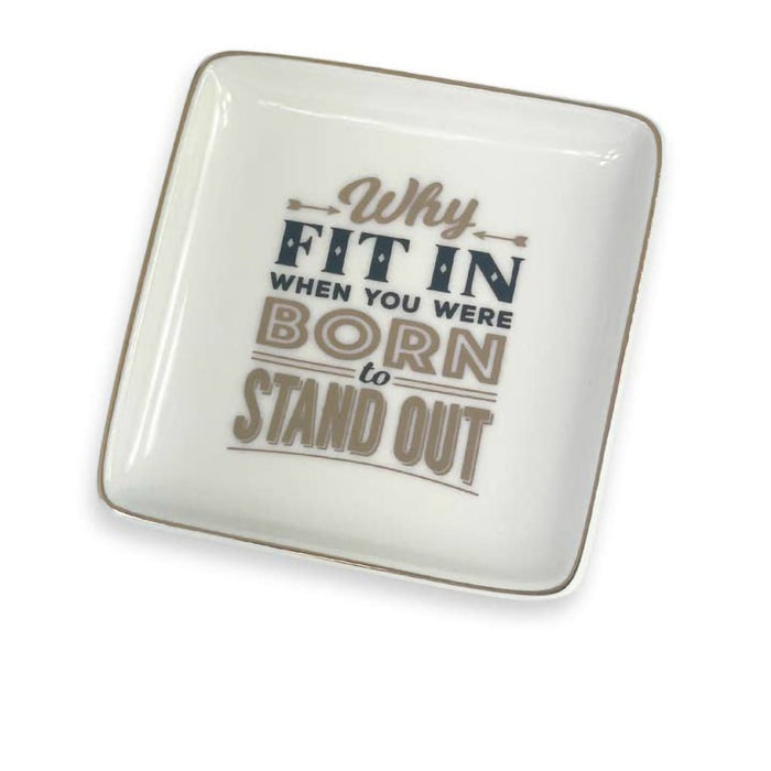 H & H Gifts : Trinket Dish - Why Fit In - H & H Gifts : Trinket Dish - Why Fit In