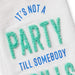 Hallmark : Funny Party Tea Towel, 18x26 - Hallmark : Funny Party Tea Towel, 18x26