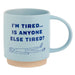 Hallmark : I'm Tired Funny Mug, 16 oz. - Hallmark : I'm Tired Funny Mug, 16 oz.