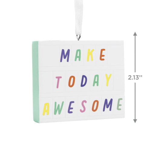 Hallmark : Make Today Awesome Letter Board Hallmark Ornament - Hallmark : Make Today Awesome Letter Board Hallmark Ornament