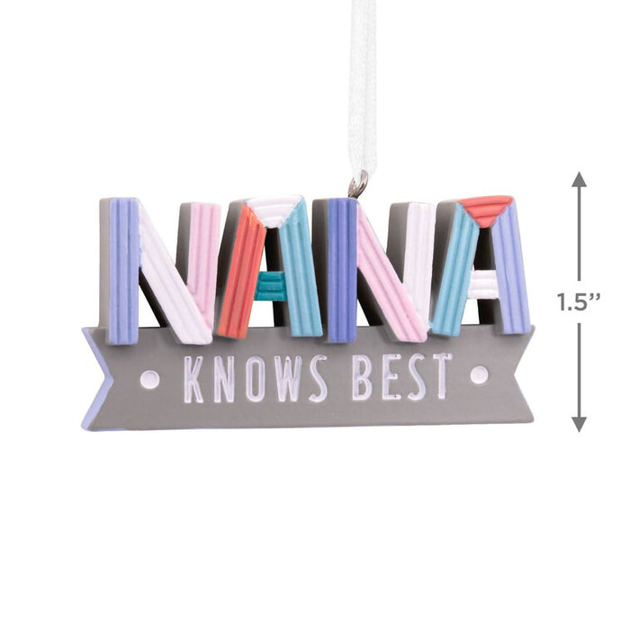 Hallmark : Nana Knows Best Hallmark Ornament - Hallmark : Nana Knows Best Hallmark Ornament