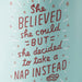 Hallmark : She Believed She Could Funny Mug, 16 oz. - Hallmark : She Believed She Could Funny Mug, 16 oz.