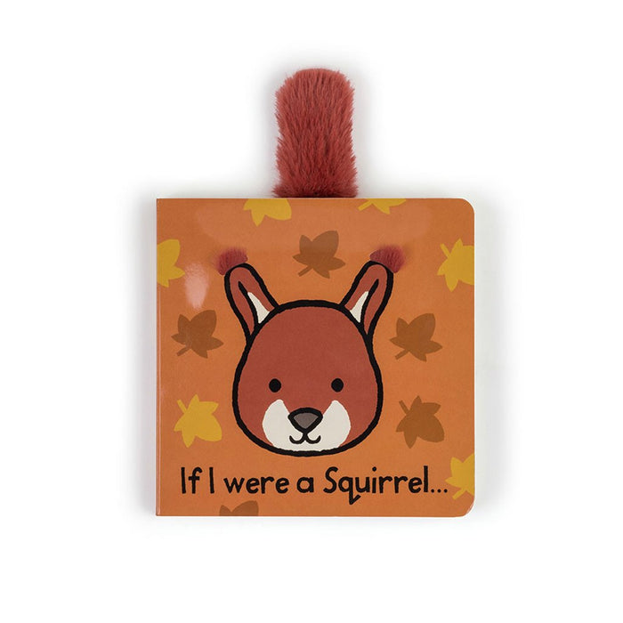 Jellycat : If I Were a Squirrel Board Book - Jellycat : If I Were a Squirrel Board Book