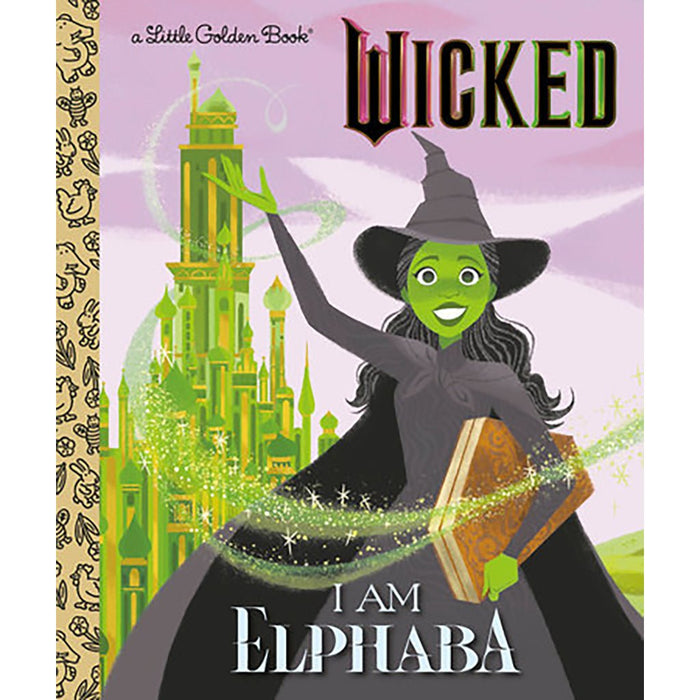 Little Golden Book : I Am Elphaba (Universal Pictures Wicked) - Little Golden Book : I Am Elphaba (Universal Pictures Wicked)