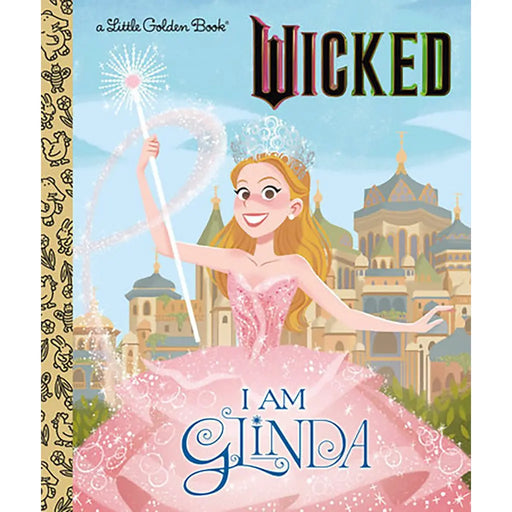 Book cover of 'Wicked: I Am Glinda' featuring a character in a pink dress with a wand.