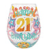 Lolita : Happy 21st Stemless Wine Glass - Lolita : Happy 21st Stemless Wine Glass