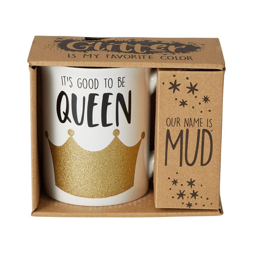 Our Name Is Mud : Good To Be Queen Glitter - Our Name Is Mud : Good To Be Queen Glitter