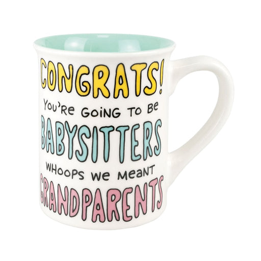 Our Name Is Mud : Grandparents Babysitters Mug - Our Name Is Mud : Grandparents Babysitters Mug