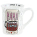 Our Name Is Mud : Mama Needs Coffee Mug - Our Name Is Mud : Mama Needs Coffee Mug