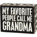 Primitives By Kathy : Call Me Grandma Box Sign - Primitives By Kathy : Call Me Grandma Box Sign