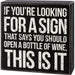 Primitives By Kathy : Sign That Says Open A Bottle Of Wine Box Sign - Primitives By Kathy : Sign That Says Open A Bottle Of Wine Box Sign