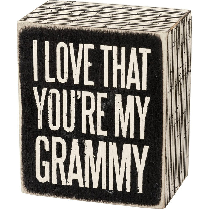 Primitives By Kathy : You're My Grammy Box Sign - Primitives By Kathy : You're My Grammy Box Sign