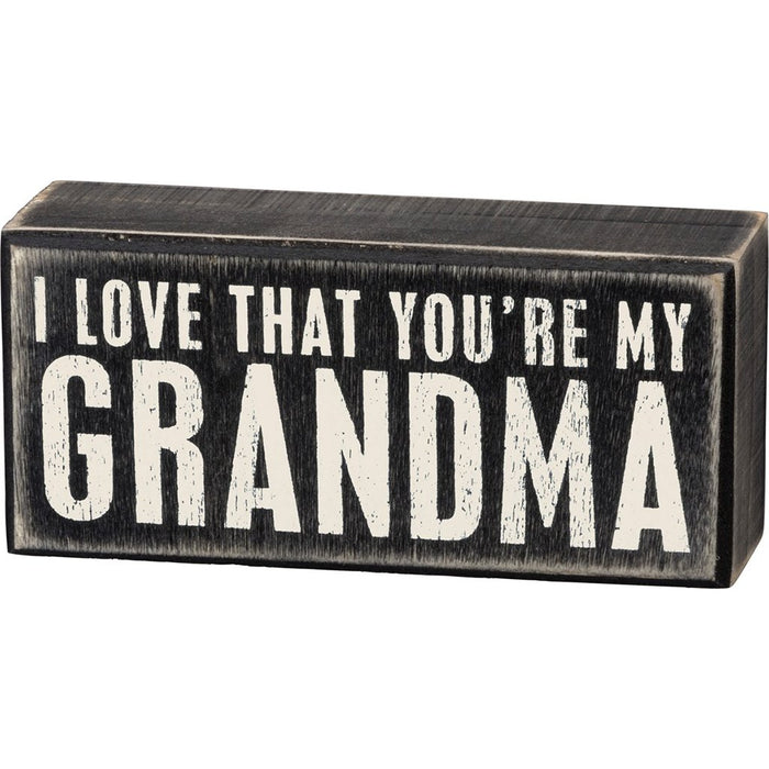 Primitives By Kathy : You're My Grandma Box Sign - Primitives By Kathy : You're My Grandma Box Sign