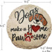 Spoontiques: Dogs Make a Home Pawsome Stepping Stone - Spoontiques: Dogs Make a Home Pawsome Stepping Stone