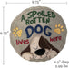 Spoontiques: Spoiled Rotten Dog Stepping Stone - Spoontiques: Spoiled Rotten Dog Stepping Stone