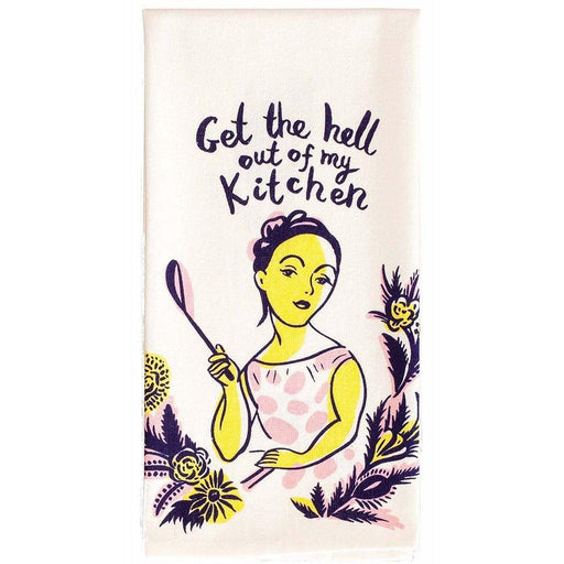 Blue Q : Dish Towel - "Get The Hell Out of My Kitchen" -