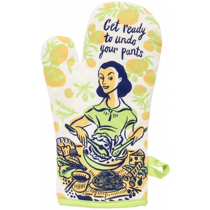 Blue Q : Oven Mitt - "Get Ready to Undo Your Pants" -